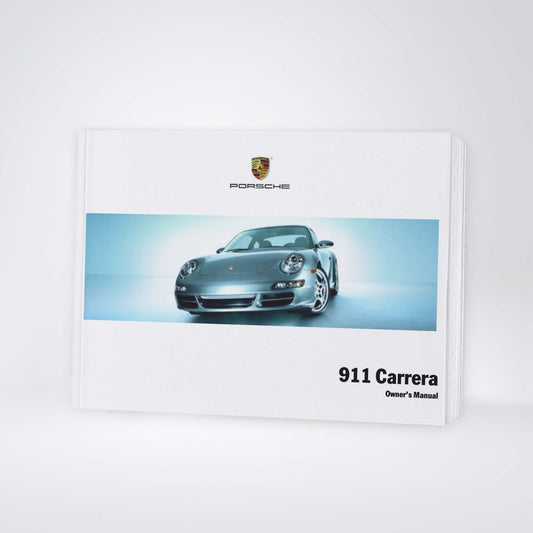 2007 Porsche 911 Carrera Manuel du propriétaire | Anglais