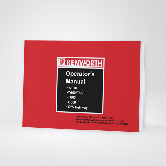 2004-2010 Kenworth W900/T600/T660 /T800/C500 Owner's Manual | English