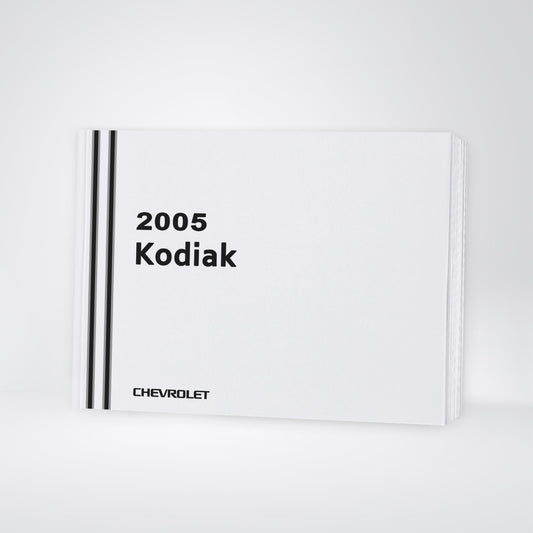 2005 Chevrolet Kodiak Owner's Manual | English US