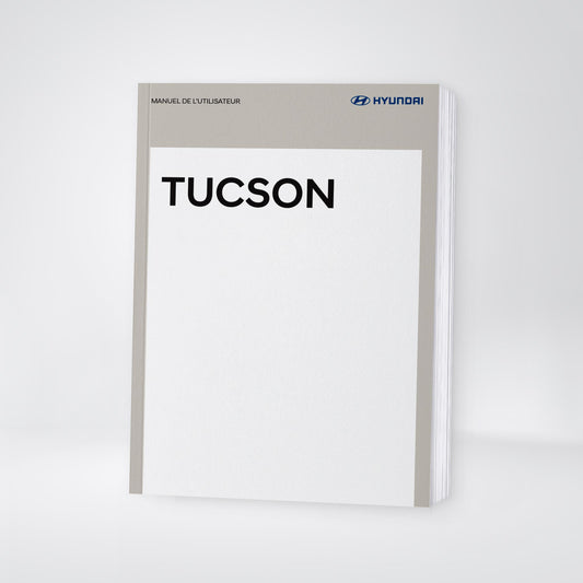 2025-2026 Hyundai Tucson Owner's Manual | French