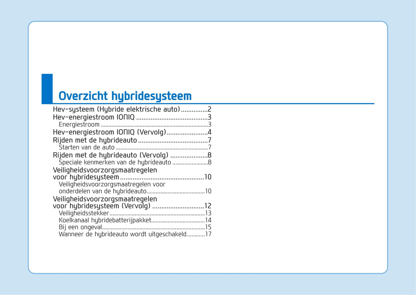 2016-2017 Hyundai Ioniq Bedienungsanleitung | Niederländisch