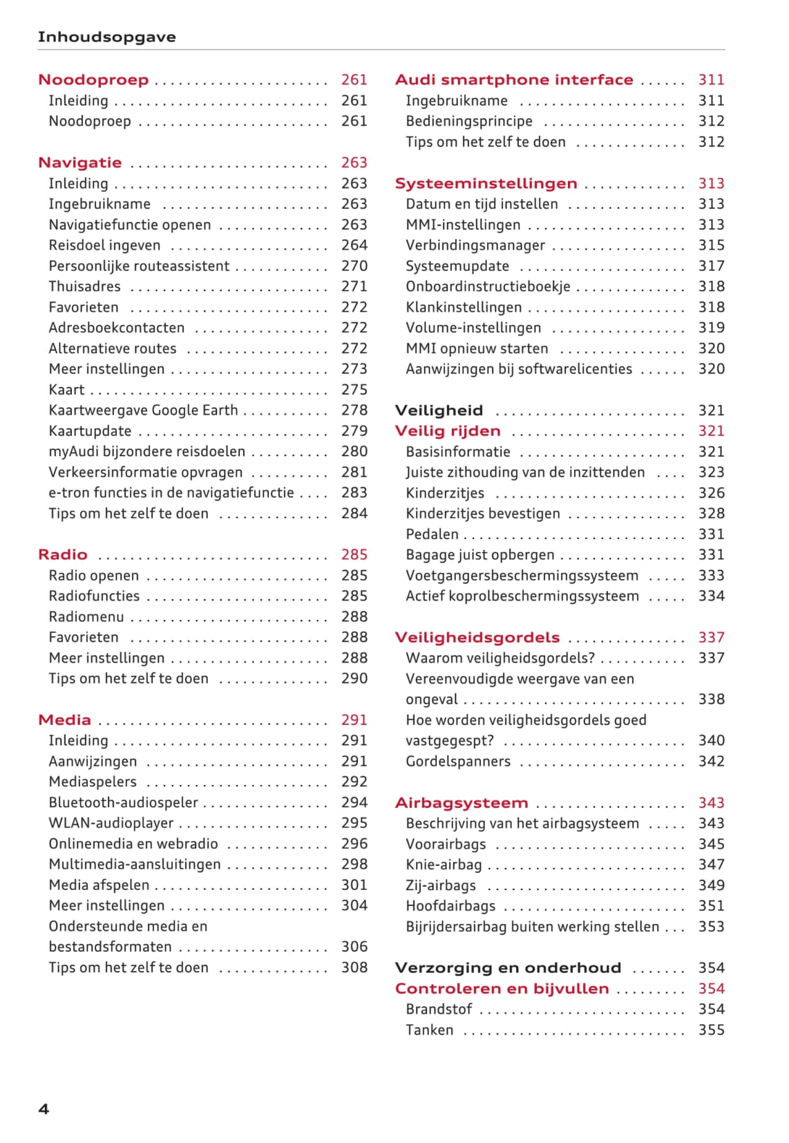 2016-2017 Audi A3/A3 Cabriolet/A3 Limousine/A3 Sportback/A3 Sportback e-tron/A3 Sportback g-tron/S3/S3 Cabriolet/S3 Limousine/S3 Sportback Owner's Manual | Dutch