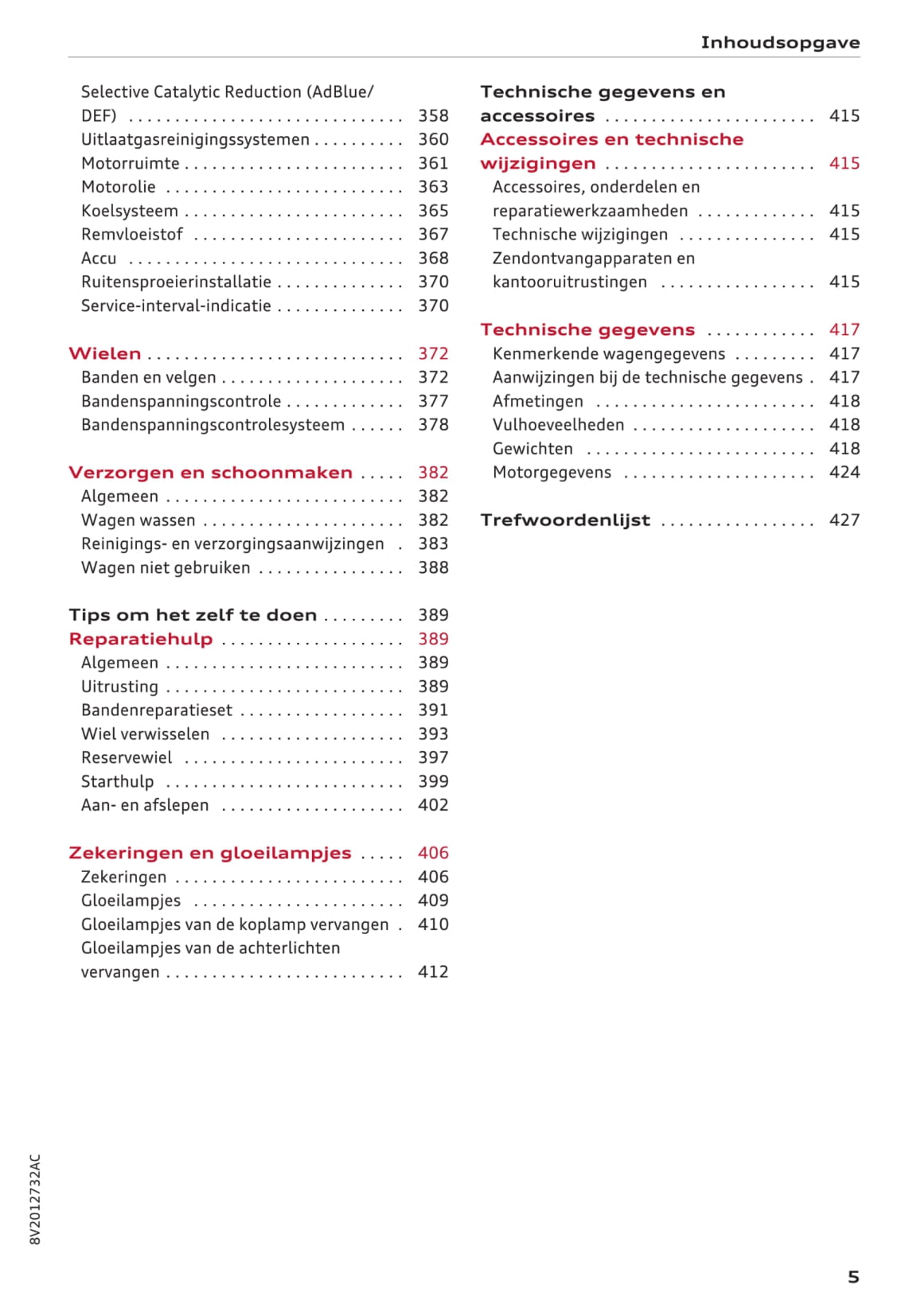 2016-2017 Audi A3/A3 Cabriolet/A3 Limousine/A3 Sportback/A3 Sportback e-tron/A3 Sportback g-tron/S3/S3 Cabriolet/S3 Limousine/S3 Sportback Owner's Manual | Dutch