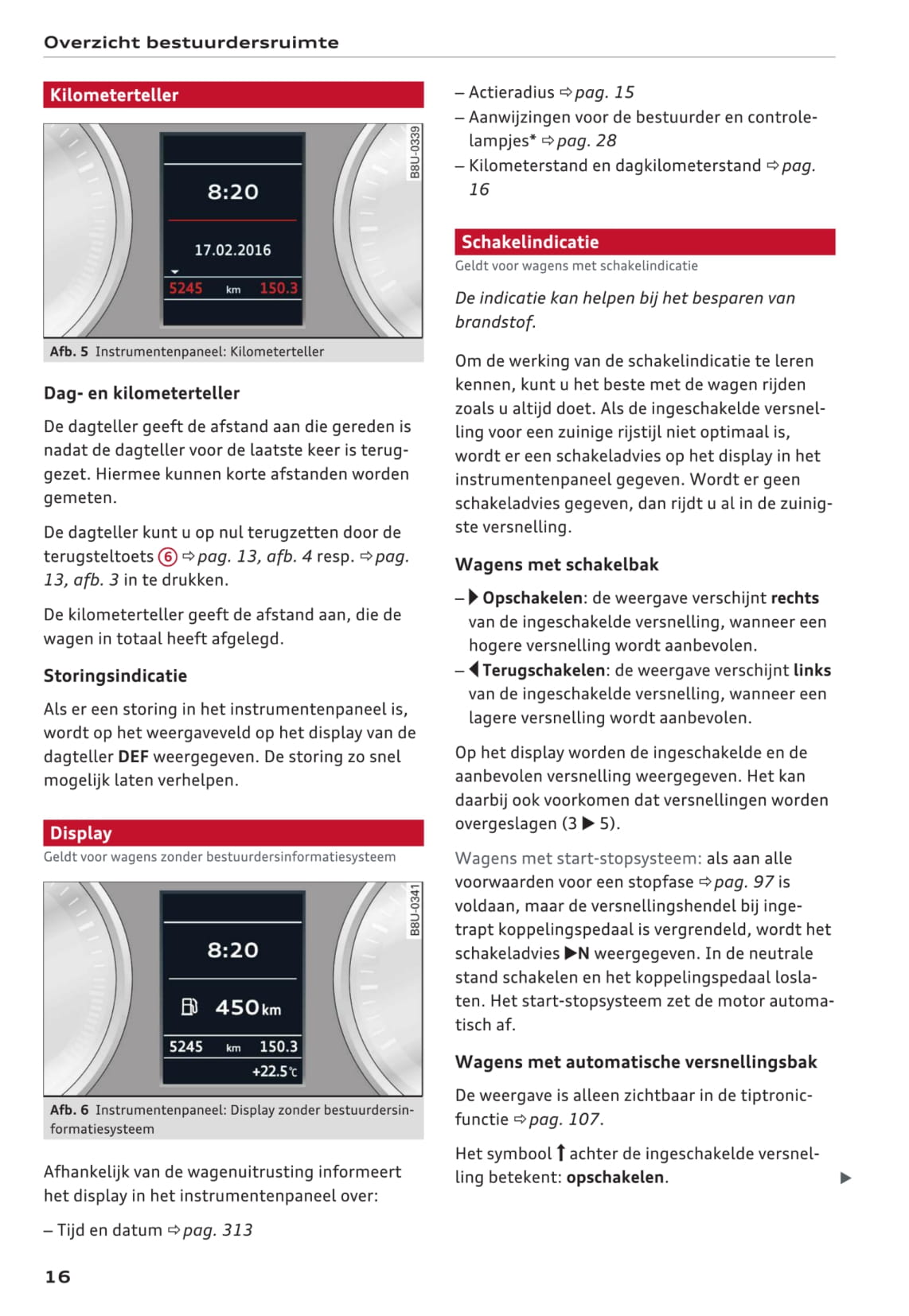 2016-2017 Audi A3/A3 Cabriolet/A3 Limousine/A3 Sportback/A3 Sportback e-tron/A3 Sportback g-tron/S3/S3 Cabriolet/S3 Limousine/S3 Sportback Owner's Manual | Dutch