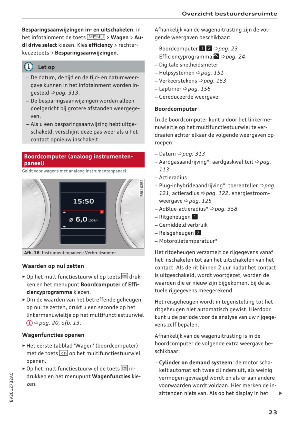 2016-2017 Audi A3/A3 Cabriolet/A3 Limousine/A3 Sportback/A3 Sportback e-tron/A3 Sportback g-tron/S3/S3 Cabriolet/S3 Limousine/S3 Sportback Owner's Manual | Dutch