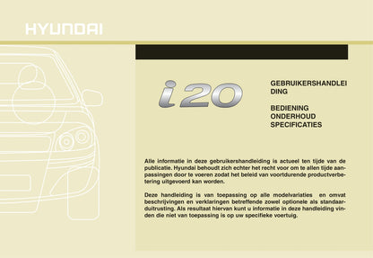 2010-2011 Hyundai i20 Bedienungsanleitung | Niederländisch