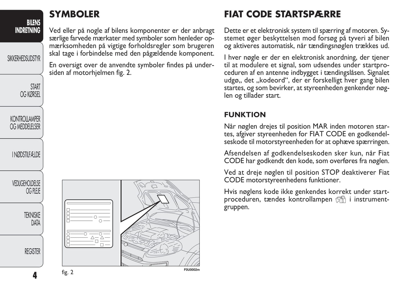 2010-2011 Fiat Punto Evo Bedienungsanleitung | Dansk